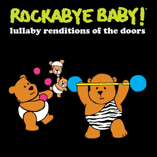 Rockabye Baby! - Lullaby Renditions of The Doors