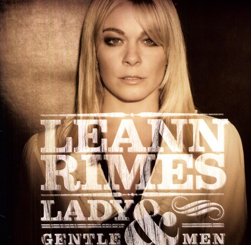 LeAnn Rimes - Lady and Gentlemen