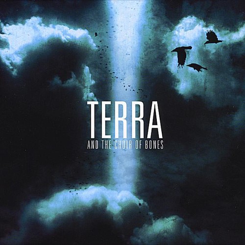 Terra - Terra & the Choir of Bones