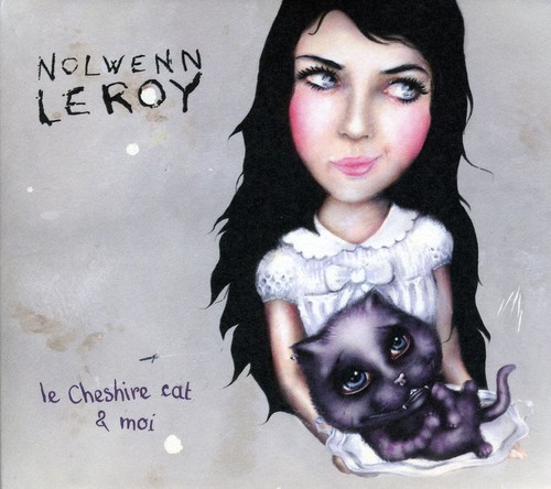 Nolwenn Leroy - Le Cheshire Cat Et Moi: Digipak (2 Fold) [Import]