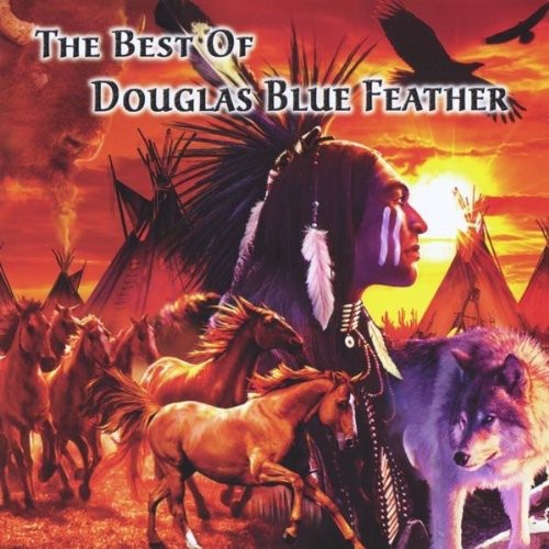 Douglas Blue Feather - Best of Douglas Blue Feather