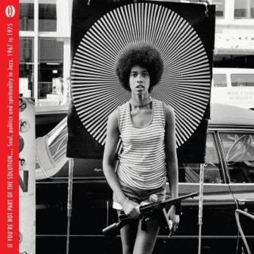 If You're Not Part Of The Solution: Soul Politics & Spirituality InJazz 1967-1975 /  Various [Import]