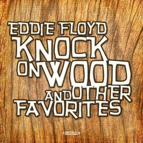 Eddie Floyd - Knock on Wood & Other Favorites