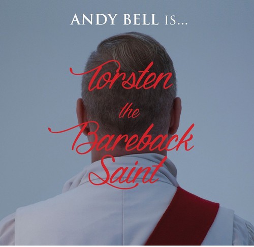 Andy Bell - Torsten the Bareback Saint (Original Soundtrack)