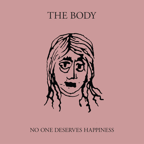 The Body - No One Deserves (Gate) [Download Included]