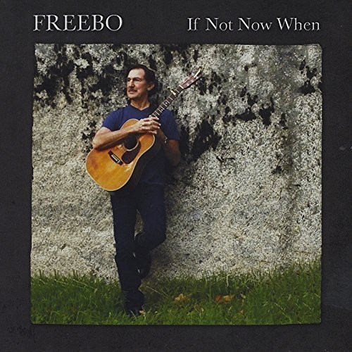 Freebo - If Not Now When