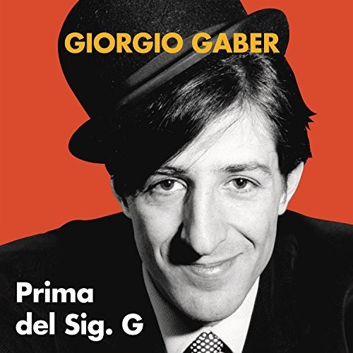 Giorgio Gaber - Prima Del Sig. G