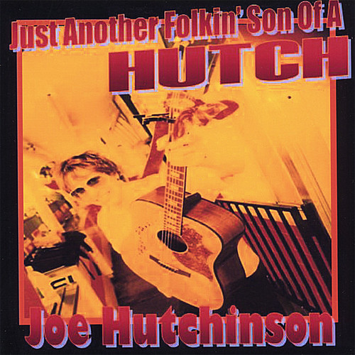 Hutch - Just Another Folkin' Son of a Hutch
