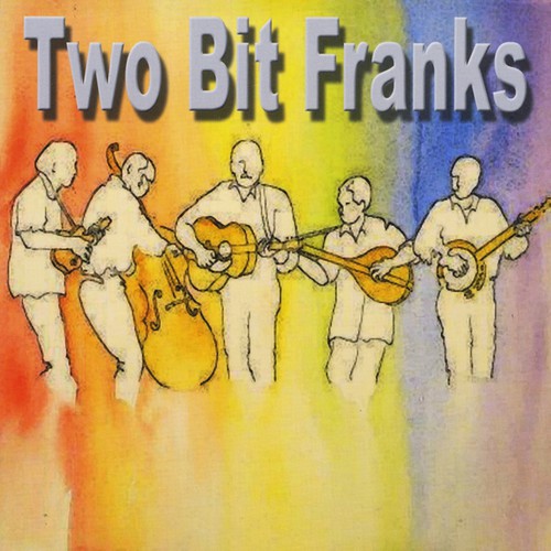 Two Bit Franks - Two Bit Franks