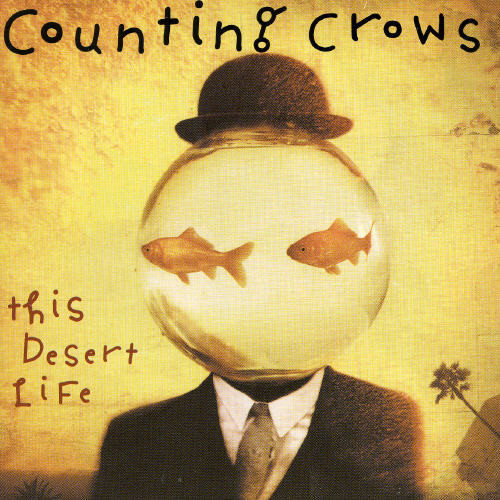 Counting Crows - This Desert Life