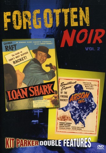 Forgotten Noir: Volume 2: Loan Shark /  Arson, Inc.