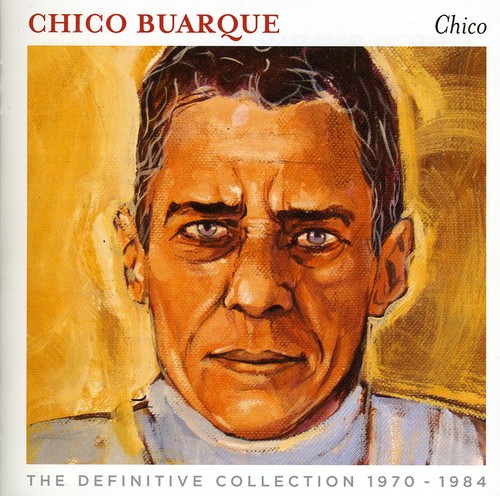 Chico Buarque - Chico-The Definitive Collection 1970-84 [Import]