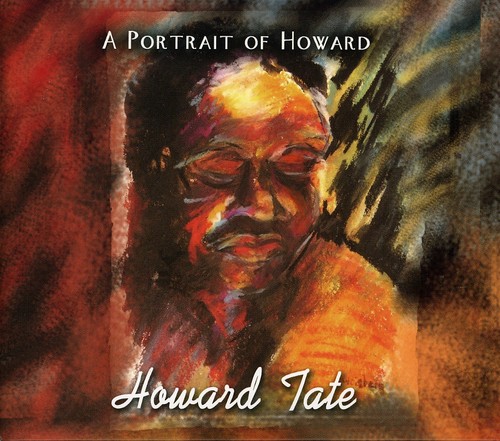 Howard Tate - A Portrait Of Howard