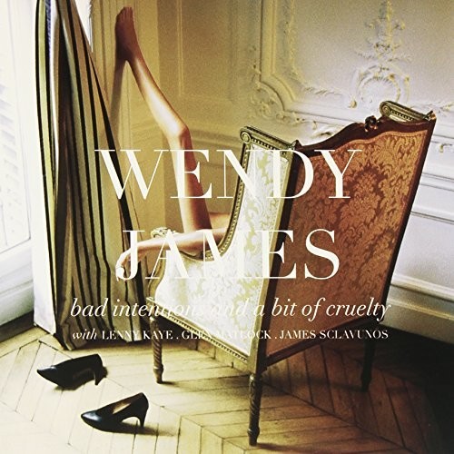 Wendy James - Bad Intentions & A Bit Of Cruelty [Download Included] (Blk)