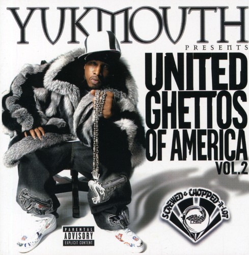 Yukmouth - United Ghettos of America 2: Screwed & Chopped