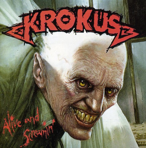 Krokus - Alive & Screamin [Import]
