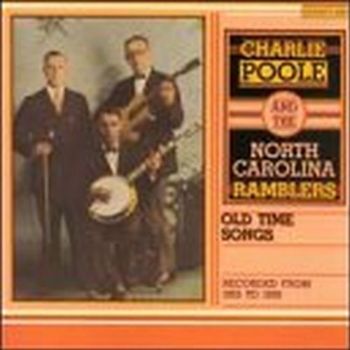 Charlie Poole & North Carolina - Old-Time Songs