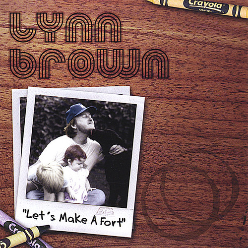 Lynn Brown - Let's Make a Fort