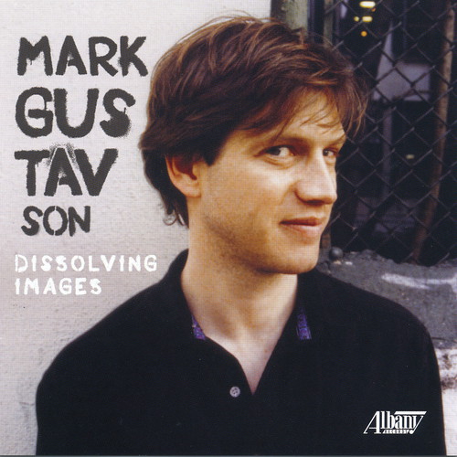 Chamber Music of Mark Gustavson