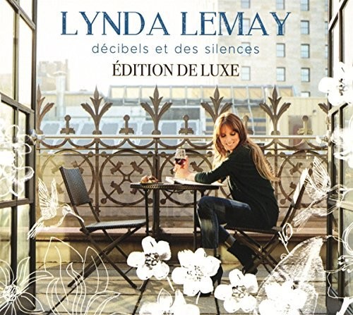 Lynda Lemay - Decibels Et Des Silences [Deluxe] (Can)
