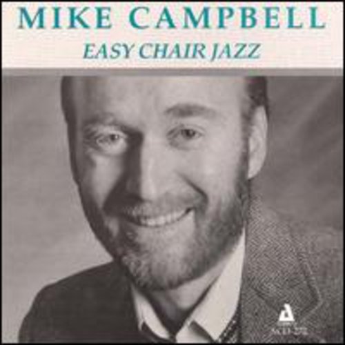 Mike Campbell - Easy Chair Jazz