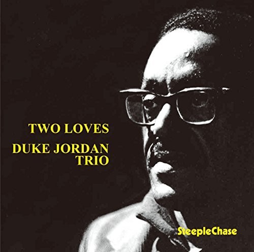 Duke Jordan - Two Loves [Remastered] (Jpn)