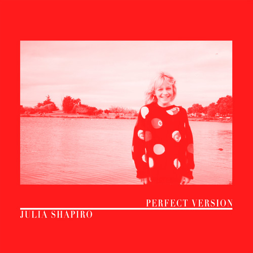 Julia Shapiro - Perfect Version [LP]