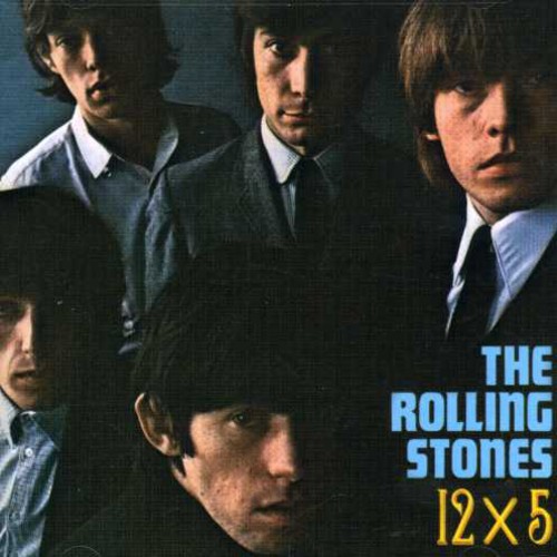 The Rolling Stones - 12 X 5  The Rolling Stones