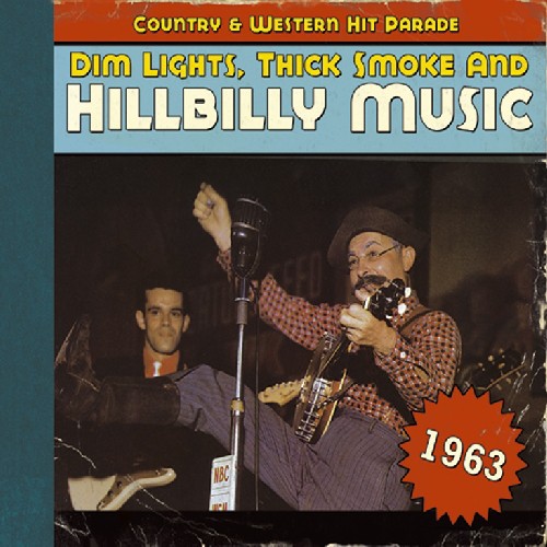 Dim Lights Thick Smoke & Hillbilly Music Country - 1963-Dim Lights Thick Smoke & Hilbilly Music Count [Import]