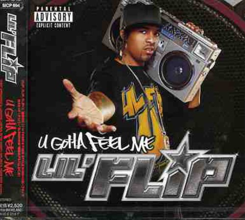 Lil Flip - U Gotta Feel Me