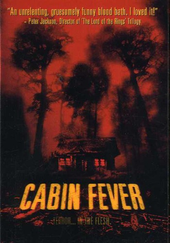 Cabin Fever [Movie] - Cabin Fever
