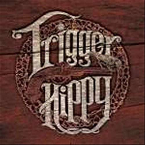 Trigger Hippy - Trigger Hippy