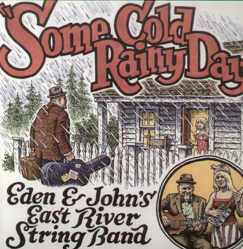 East River String Band - Some Cold Rainy Day