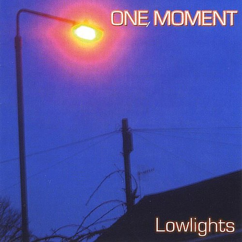 One Moment - Lowlights