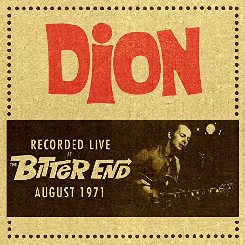 Dion - Recorded Live At The Bitter End August 1971 [Import]