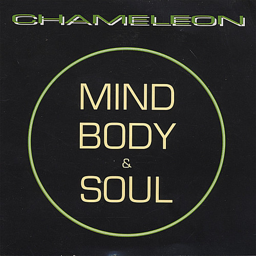 Chameleon - Mind Body & Soul