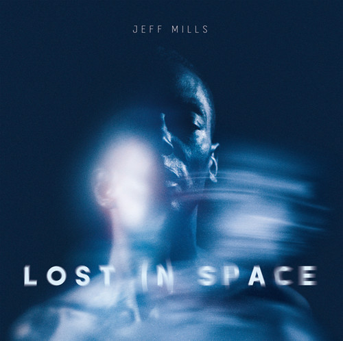 Jeff Mills - Lost In Space