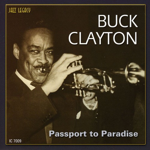 Buck Clayton - Passport to Paradise