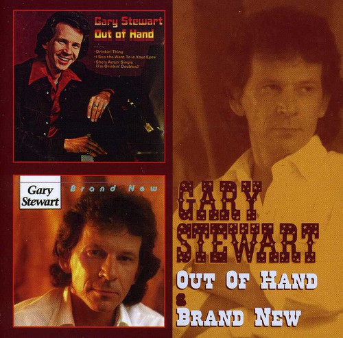 Gary Stewart - Out Of Hand & Brand New [Import]