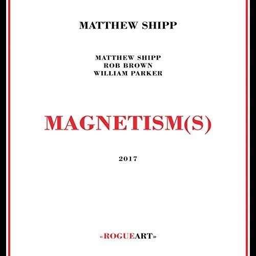 Matthew Shipp - Magnetism(s)