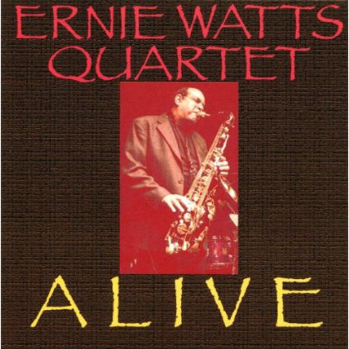 Ernie Watts - Alive