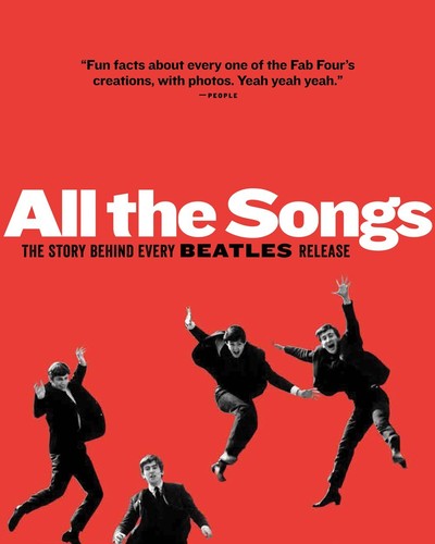 Philippe Margotin  / Guesdon,Jean-Michel - All The Songs: The Story Behind Every Beatles Release