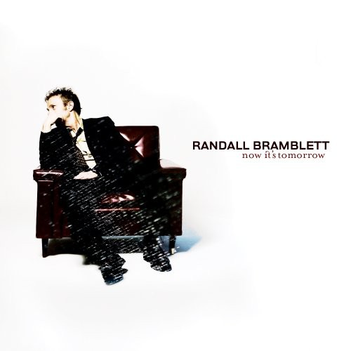Randall Bramblett - Now It's Tomorrow [Digipak]