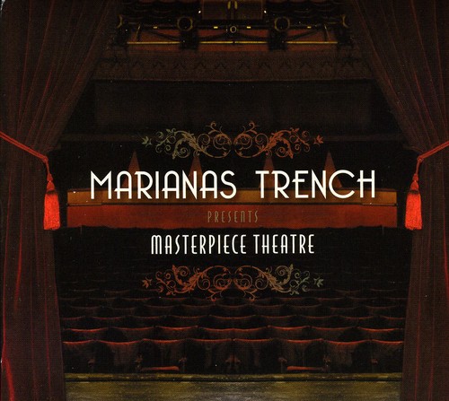 Marianas Trench - Masterpiece Theatre