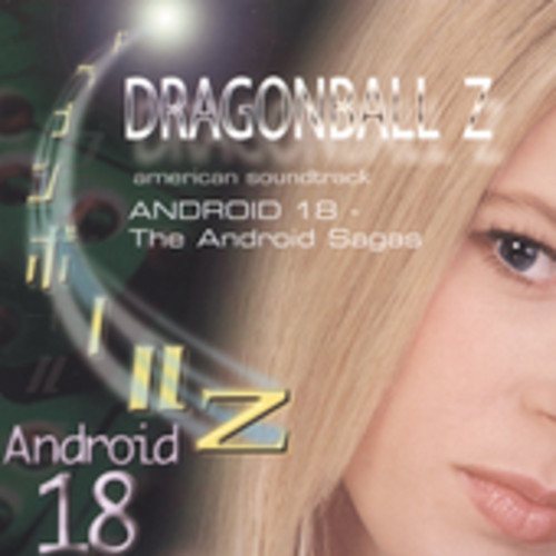 Dragon Ball Z: Android 18 - Android Sagas (Original Soundtrack)