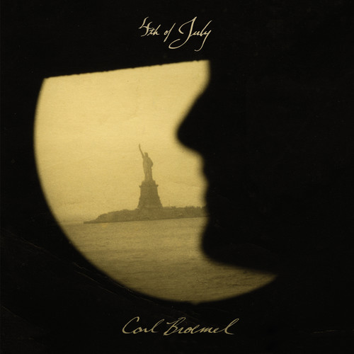 Carl Broemel - 4th Of July [Vinyl]