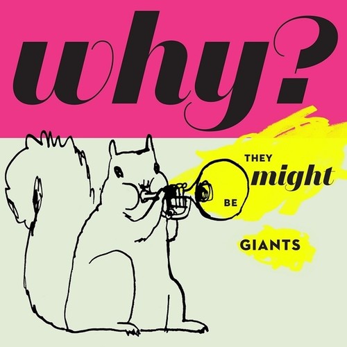 They Might Be Giants - Why? [Vinyl]