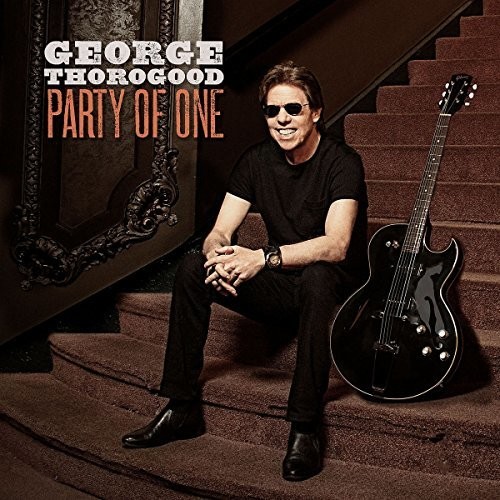 George Thorogood & The Destroyers - Party Of One [LP]