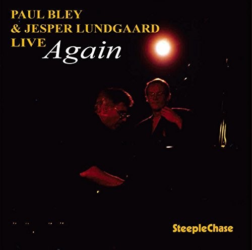 Paul Bley - Live Again (& Jesper Lundgaa) [Remastered] (Jpn)