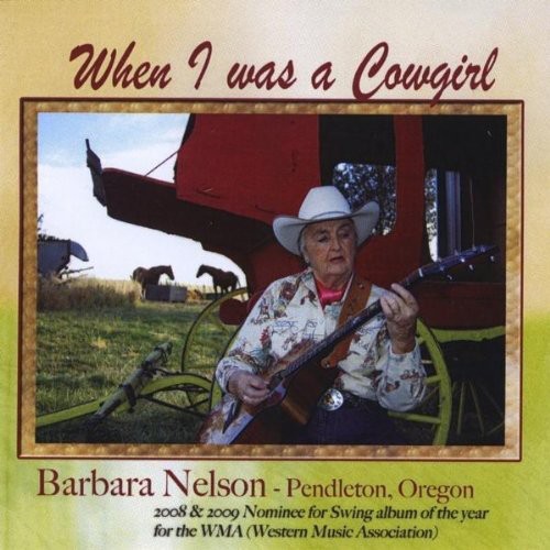 Barbara Nelson - When I Was a Cowgirl
